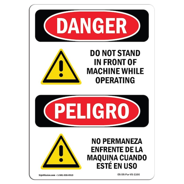 OSHA, Do Not Stand In Front Of Machine Bilingual, 18in X 12in Rigid Plastic, 12" W, 18" H, Spanish